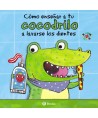 14930 Como eseñar a tu cocodrilo a lavarse los dientes