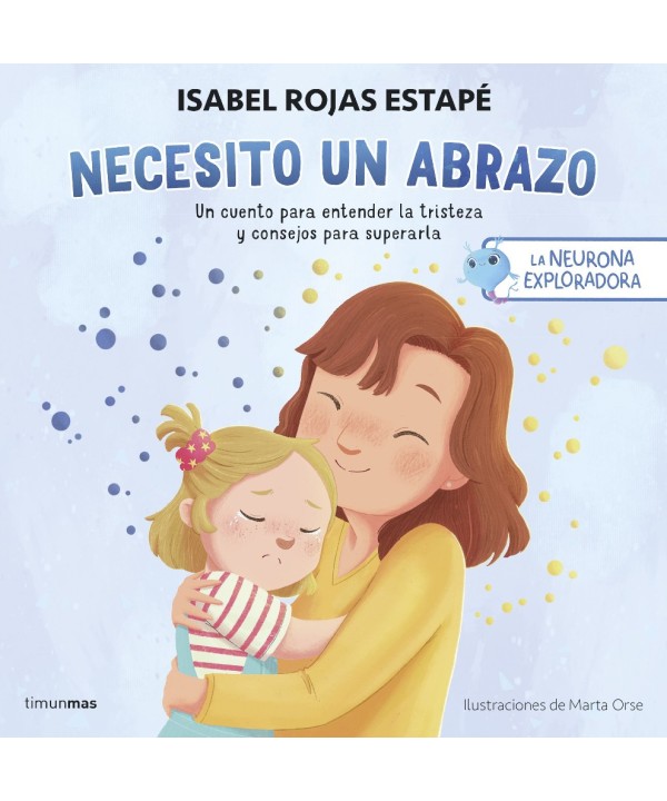 16850 La Neurona Exploradora:Necesito Un Abrazo