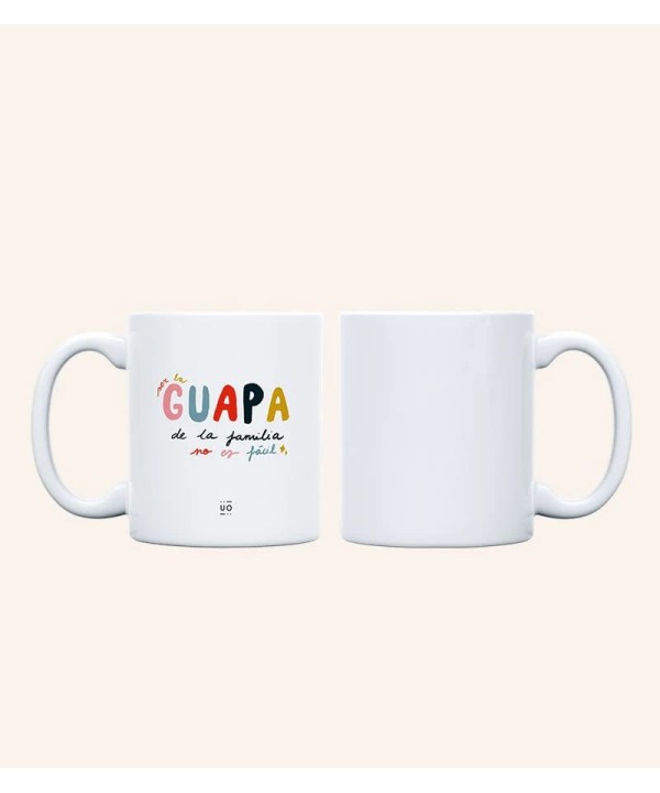 8568 Taza "Ser la guapa de la familia no es fácil"